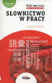Testuj swój polski Słownictwo w pracy. Autor: Krztoń Justyna. Dadada.pl Okładka książki Testuj swój polski Słownictwo w pracy