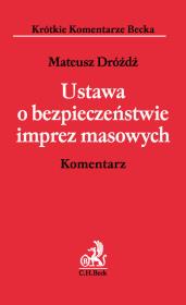Okładka książki Ustawa o bezpieczeństwie imprez masowych Komentarz