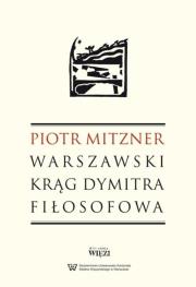 Okładka książki Warszawski krąg Dymitra Filosofowa