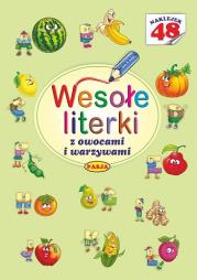 Wesołe literki z owocami i warzywami. Autor: Il. Mariola Budek. Dadada.pl Okładka książki Wesołe literki z owocami i warzywami
