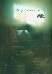 Willa. Autor: Zimniak-Przybylska Magdalena. Dadada.pl Okładka książki Willa