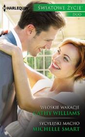 Włoskie wakacje Sycylijski macho. Autor: Williams Cathy, Smart Michelle. Dadada.pl Okładka książki Włoskie wakacje Sycylijski macho
