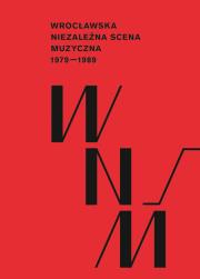 Wrocławska niezależna scena muzyczna 1979 - 1989. Autor: Paweł Piotrowicz. Dadada.pl Okładka książki Wrocławska niezależna scena muzyczna 1979 - 1989