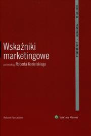 Wskaźniki marketingowe. Autor: Kozielski Robert. Dadada.pl Okładka książki Wskaźniki marketingowe