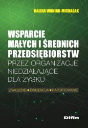 Okładka książki Wsparcie małych i średnich przedsiębiorstw przez organizacje niedziałające dla zysku