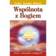 Wspólnota z Bogiem. Autor: Neale Donald Walsch. Dadada.pl Okładka książki Wspólnota z Bogiem