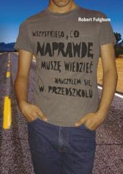 Okładka książki Wszystkiego, co naprawdę muszę wiedzieć...