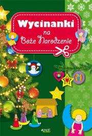 Wycinanki na Boże Narodzenie (wyd.3). Autor: Opracowanie zbiorowe. Dadada.pl Okładka książki Wycinanki na Boże Narodzenie (wyd.3)