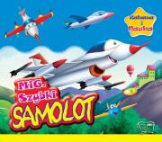 Okładka książki Zabawa i nauka. Mig Szybki samolot