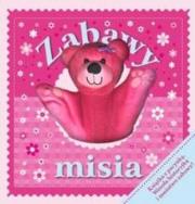 Okładka książki Zabawy misia + pacynka