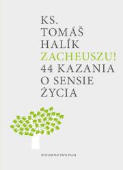 Zacheuszu!. Autor: Michalik Tomasz. Dadada.pl Okładka książki Zacheuszu!