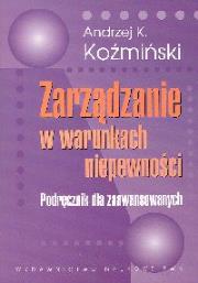 Okładka książki Zarządzanie w warunkach niepewności