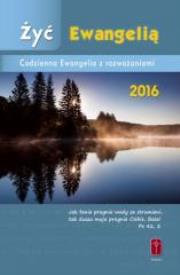 Żyć Ewangelią - Codzienna Ewangelia z rozważaniami. Autor: Misjonarze Krwi Chrystusa. Dadada.pl Okładka książki Żyć Ewangelią - Codzienna Ewangelia z rozważaniami