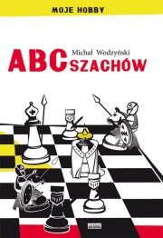 ABC szachów LITERAT. Autor: Michał Wodzyński. Dadada.pl Okładka książki ABC szachów LITERAT