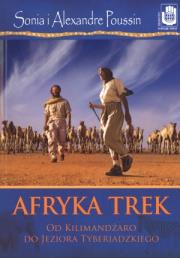 Okładka książki Afryka Trek. Od Kilimandżaro do jeziora ..