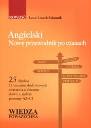 Angielski. Nowy przewodnik po czasach. Autor: Szkutnik Leon Leszek. Dadada.pl Okładka książki Angielski. Nowy przewodnik po czasach