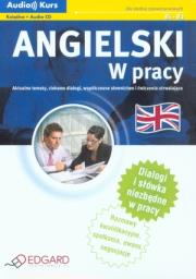 Angielski W pracy z płytą CD. Autor: Kevin Hadley, Michalik Mariusz, Katarzyna Wiśniewska. Dadada.pl Okładka książki Angielski W pracy z płytą CD