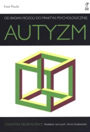 Autyzm. Od badań mózgu do praktyki psychologicznej. Autor: Ewa Pisula. Dadada.pl Okładka książki Autyzm. Od badań mózgu do praktyki psychologicznej