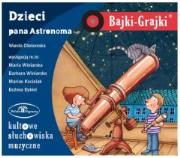 Okładka książki Bajki - Grajki. Dzieci pana Astronoma CD - Audiobook