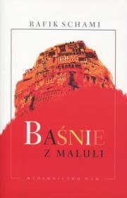 Baśnie z Maluli. Autor: Schami Rafik. Dadada.pl Okładka książki Baśnie z Maluli