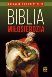 Biblia miłosierdzia. Autor: ks. Marcin Cholewa, ks. Marek Gilski. Dadada.pl Okładka książki Biblia miłosierdzia