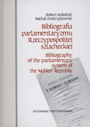 Okładka książki Bibliografia parlamentaryzmu Rzeczypospolitej...