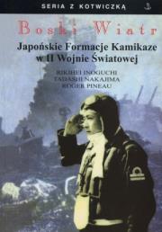 Okładka książki Boski Wiatr. Japońskie Formacje Kamikaze w II