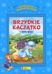 Brzydkie kaczątko i inne bajki. Autor:   Praca zbiorowa. Dadada.pl Okładka książki Brzydkie kaczątko i inne bajki