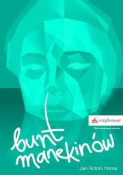 Bunt manekinów. Autor: Jan Antoni Homa. Dadada.pl Okładka książki Bunt manekinów