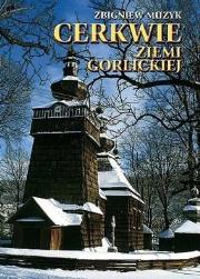 Okładka książki Cerkwie Ziemi Gorlickiej TW