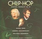 Chlip-Hop. Spektakl teatralny na 2CD. Autor: praca zbiorowa. Dadada.pl Okładka książki Chlip-Hop. Spektakl teatralny na 2CD