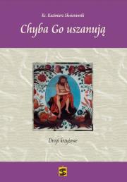Chyba Go uszanują. Autor: Skwierawski Kazimierz. Dadada.pl Okładka książki Chyba Go uszanują
