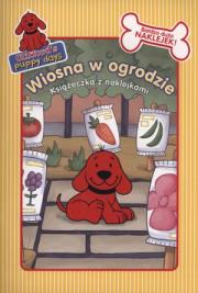 Okładka książki Clifford puppy days Wiosna w ogrodzie