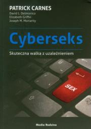 Cyberseks. Skuteczna walka z uzależnieniem. Autor: Patrick Carnes. Dadada.pl Okładka książki Cyberseks. Skuteczna walka z uzależnieniem