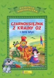 Czarnoksiężnik z krainy Oz i inne bajki. Autor: praca zbiorowa. Dadada.pl Okładka książki Czarnoksiężnik z krainy Oz i inne bajki