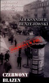 Czerwony błazen. Autor: Aleksander Błażejowski. Dadada.pl Okładka książki Czerwony błazen