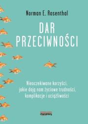 Dar przeciwności. Autor: Norman E. Rosenthal. Dadada.pl Okładka książki Dar przeciwności