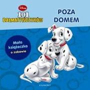 Okładka książki Disney - 101 dalmatyńczyków. Poza domem
