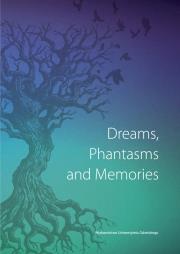 Opakowanie Dreams Phantasms and Memories