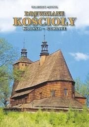 Okładka książki Drewniane Kościoły. Krosno-Gorlice TW