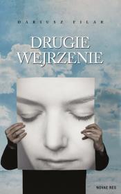 Drugie wejrzenie. Autor: Dariusz Filar. Dadada.pl Okładka książki Drugie wejrzenie