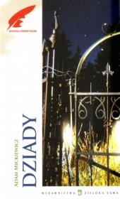 Dziady, Arcydziała literatury polskiej. Autor: Adam Mickiewicz. Dadada.pl Okładka książki Dziady, Arcydziała literatury polskiej