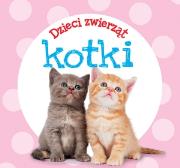 Okładka książki Dzieci zwierząt - kotki