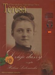 Dzieje duszy. Teresa od Dzieciątka Jezus i Najświętszego Oblicza (audiobook) - Audiobook. Autor: św. Teresa od Jezusa doktor Kościoła. Dadada.pl Okładka książki Dzieje duszy. Teresa od Dzieciątka Jezus i Najświętszego Oblicza (audiobook) - Audiobook