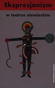 Okładka książki Ekspresjonizm w teatrze niemieckim