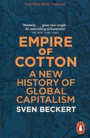 Okładka książki Empire of Cotton A New History of Global Capitalism