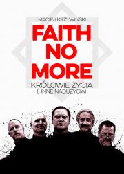 Faith No More. Autor: Maciej Krzywiński. Dadada.pl Okładka książki Faith No More