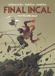 Final Incal / Po Incalu. Autor: Alejandro Jodorowsky, Moebius, Jos O. Ladrnn. Dadada.pl Okładka książki Final Incal / Po Incalu