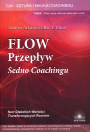 Okładka książki Flow przepływ Sedno coachingu t.3