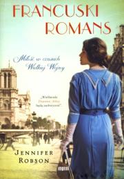 Okładka książki Francuski romans. Miłość w czasach Wielkiej Wojny